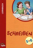Lernbuch Schreiben 5/6. Strategien zum Texte schreiben / Lernbuch: Schreiben 1 Lernbuch Schreiben 5/6. Strategien zum Texte schreiben / Lernbuch: Schreiben 1