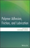 Polymer Adhesion, Friction, and Lubrication (eBook, ePUB)