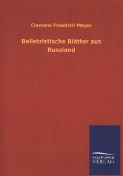 Belletristische Blätter aus Russland - Meyer, Clemens Fr.