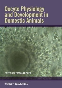 Oocyte Physiology and Development in Domestic Animals (eBook, ePUB)