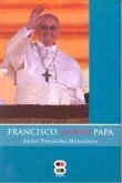 Francisco, nuevo Papa Francisco, nuevo Papa