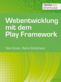 Webentwicklung mit dem Play Framework (eBook, ePUB) - Schildmann, Remo; Simon, Yann