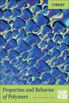 Properties and Behavior of Polymers, 2 Volume Set (eBook, PDF) - Wiley