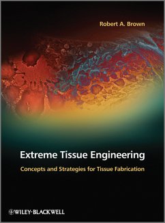 Extreme Tissue Engineering (eBook, PDF) - Brown, Robert A.