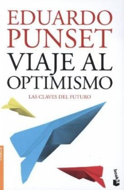 Viaje al optimismo - Punset, Eduardo