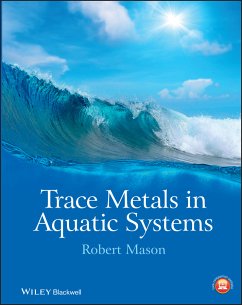 Trace Metals in Aquatic Systems (eBook, ePUB) - Mason, Robert P.