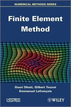 Finite Element Method (eBook, PDF) - Dhatt, Gouri; Lefrançois, Emmanuel; Touzot, Gilbert