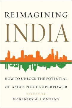 Reimagining India: Unlocking the Potential of Asia's Next Superpower - Chandler, Clay; Zainulbhai, Adil