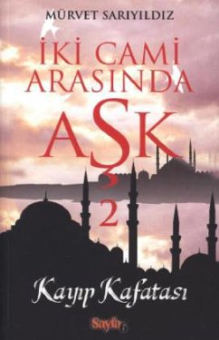 Iki Cami Arasinda Ask 2 - Sariyildiz, Mürvet