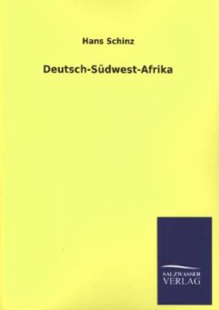 Deutsch-Südwest-Afrika - Schinz, Hans