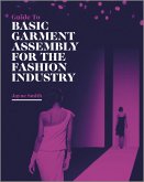 Guide to Basic Garment Assembly for the Fashion Industry (eBook, ePUB)