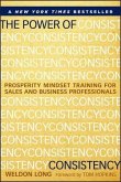 The Power of Consistency (eBook, ePUB) The Power of Consistency (eBook, ePUB)