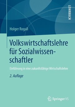 Volkswirtschaftslehre für Sozialwissenschaftler - Rogall, Holger