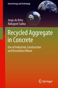 Recycled Aggregate in Concrete (eBook, PDF) - de Brito, Jorge; Saikia, Nabajyoti