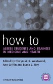 How to Assess Students and Trainees in Medicine and Health (eBook, PDF)