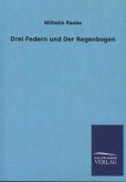 Drei Federn und Der Regenbogen