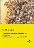 Vollständige praktische Anleitung zur Bienenzucht