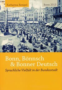 Bonn, Bönnsch & Bonner Deutsch - Rempel, Katharina