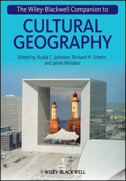 The Wiley-Blackwell Companion to Cultural Geography (eBook, PDF) The Wiley-Blackwell Companion to Cultural Geography (eBook, PDF)