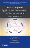 Risk Management Applications in Pharmaceutical and Biopharmaceutical Manufacturing (eBook, ePUB)