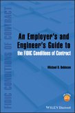 An Employer's and Engineer's Guide to the FIDIC Conditions of Contract (eBook, PDF)