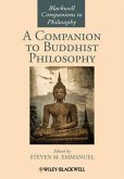 A Companion to Buddhist Philosophy (eBook, PDF) A Companion to Buddhist Philosophy (eBook, PDF)