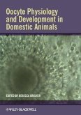 Oocyte Physiology and Development in Domestic Animals (eBook, PDF)