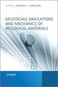 Multiscale Simulations and Mechanics of Biological Materials (eBook, ePUB)