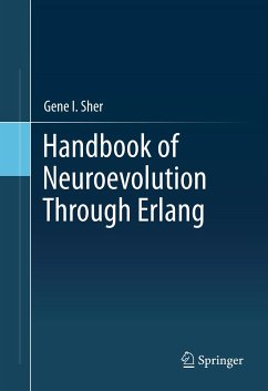Handbook of Neuroevolution Through Erlang (eBook, PDF) - Sher, Gene I.
