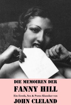 Die Memoiren der Fanny Hill (Ein Erotik, Sex & Porno Klassiker) (eBook, ePUB) - Cleland, John