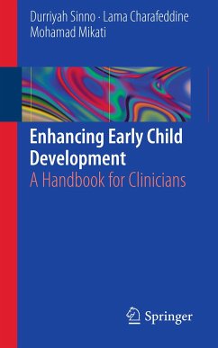 Enhancing Early Child Development (eBook, PDF) - Sinno, Durriyah; Charafeddine, Lama; Mikati, Mohamad