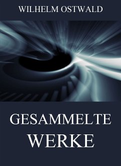 Gesammelte Werke (eBook, ePUB) - Ostwald, Wilhelm