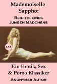 Mademoiselle Sappho: Beichte eines jungen Mädchens (Ein Erotik, Sex & Porno Klassiker) (eBook, ePUB)