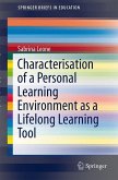 Characterisation of a Personal Learning Environment as a Lifelong Learning Tool (eBook, PDF)