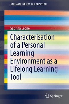 Characterisation of a Personal Learning Environment as a Lifelong Learning Tool (eBook, PDF) - Leone, Sabrina