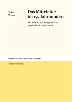 Das Mittelalter im 19. Jahrhundert (eBook, PDF) - Morent, Stefan