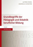 Grundbegriffe der Pädagogik und Didaktik beruflicher Bildung (eBook, PDF)