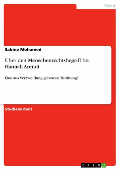 Über den Menschenrechtsbegriff bei Hannah Arendt (eBook, PDF) - Mohamed, Sabine