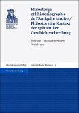 Philostorge et l'historiographie de l'Antiquité tardive / Philostorg im Kontext der spätantiken Geschichtsschreibung (eBook, PDF)