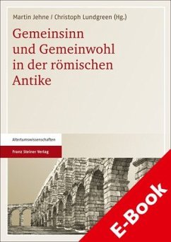 Gemeinsinn und Gemeinwohl in der römischen Antike (eBook, PDF)
