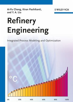 Refinery Engineering (eBook, ePUB) - Chang, Ai-Fu; Pashikanti, Kiran; Liu, Y. A.