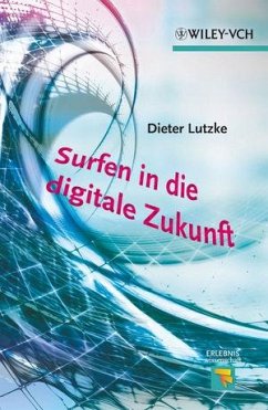 Surfen in die digitale Zukunft (eBook, ePUB) - Lutzke, Dieter