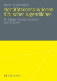 Identitätskonstruktionen türkischer Jugendlicher (eBook, PDF)