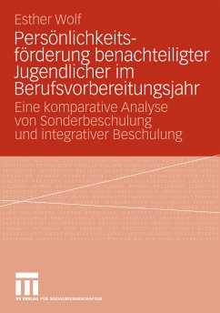 Persönlichkeitsförderung benachteiligter Jugendlicher im Berufsvorbereitungsjahr (eBook, PDF) - Wolf, Esther