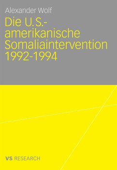 Die U.S.-amerikanische Somaliaintervention 1992-1994 (eBook, PDF) - Wolf, Alexander