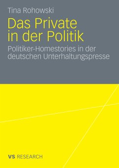 Das Private in der Politik (eBook, PDF) - Rohowski, Tina