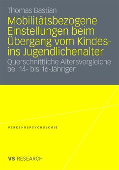 Mobilitätsbezogene Einstellungen beim Übergang vom Kindes- ins Jugendlichenalter (eBook, PDF) - Bastian, Thomas