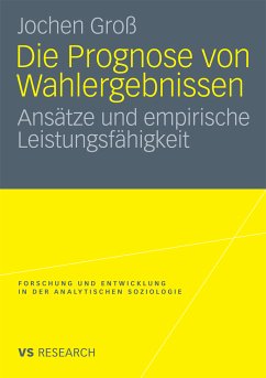 Die Prognose von Wahlergebnissen (eBook, PDF) - Groß, Jochen