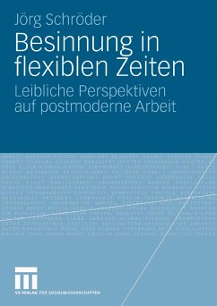 Besinnung in flexiblen Zeiten (eBook, PDF) - Schröder, Jörg