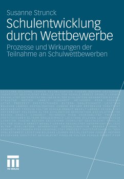 Schulentwicklung durch Wettbewerbe (eBook, PDF) - Strunck, Susanne